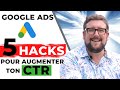 5 hacks pour augmenter ton ctr sur google ads
