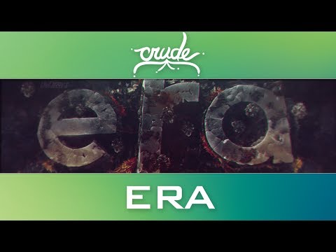 "eRa Eternity" - eRa Crude Ft. H3zay