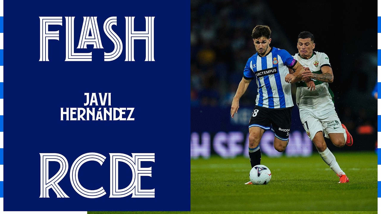 Flash |  Javi Hernández | #EspanyolElche
