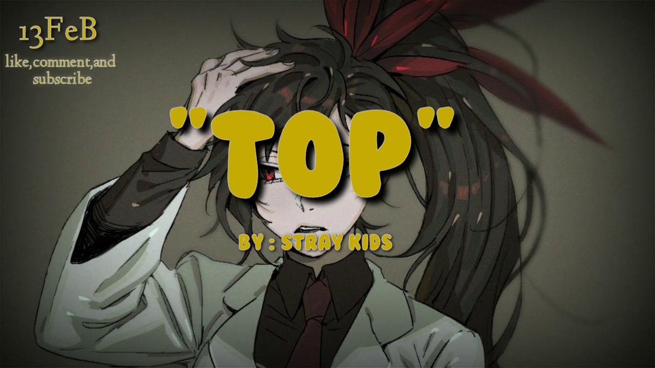 STRAY KIDS | TOP japan ver. (Tower Of God OP) - YouTube