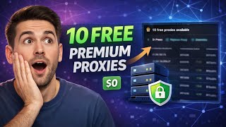 Get 10 FREE Premium Proxies (Step‑by‑Step Tutorial)
