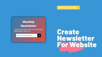 Newsletter For Website Using HTML & CSS