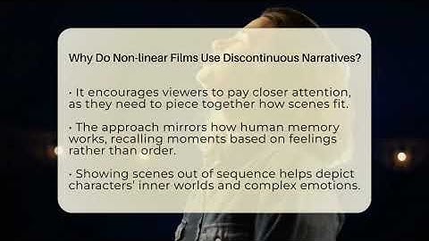 Why Do Non-linear Films Use Discontinuous Narratives? - The Drama Reel
