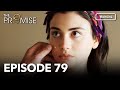 The Promise Episode 79 Romanian Subtitle Jurământul 