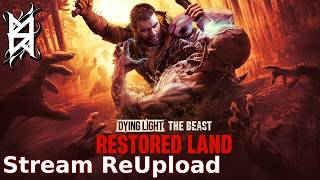 Dying Light: The Beast Restored Land auf der PS5 | Part #20