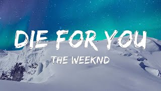 Die For You - The Weeknd (Lyric) | Let Her Go - Passenger, Havana - Camila Cabello, Young Thug