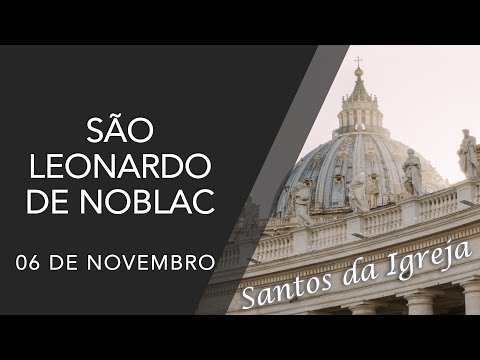 São Leonardo de Noblac - (06/11)