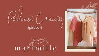 Podcast Créatif N4 - Spécial Tricot Tee-Shirt - Macimille