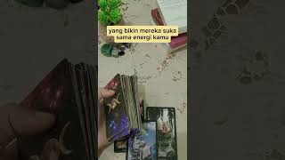 yg mereka suka energi km#tarot #feedshorts #youtubeshorts #generalreading #tarotreading #pickacard