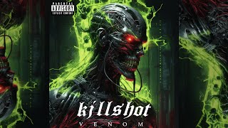 KILLSHOT - Venom