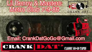 Lil Benny & Masters @ Metro Club 7 9 86