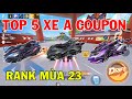 ZingSpeed Mobile | Top 5 Xe A Coupon Rank Mùa 23