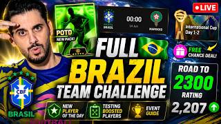 FULL BRAZIL TEAM CHALLENGE 🇧🇷 NEW PLAYER OF THE DAY + ROAD TO 2300 POINTS 🔥 eFootball LIVE