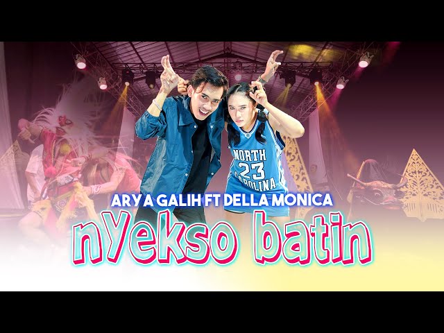 ARYA GALIH Feat. DELLA MONICA - NYEKSO BATIN   //   Trimo mundur ketimbang dadi tambah ajur class=