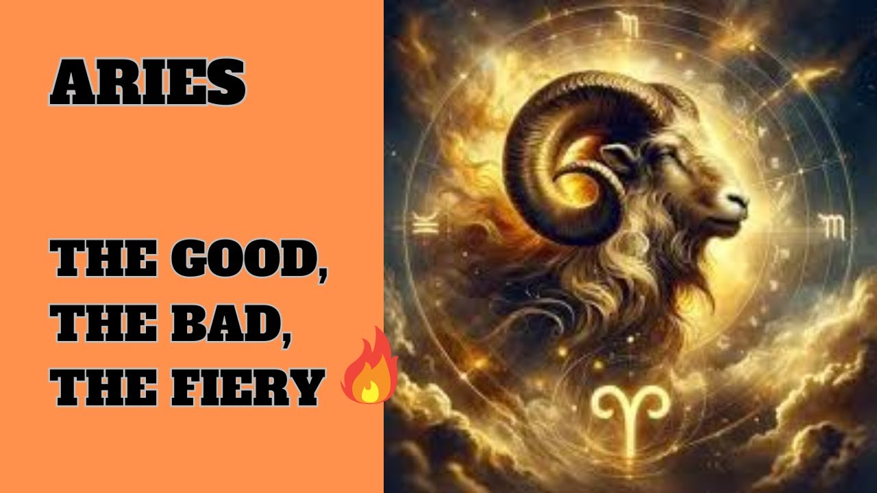Aries -The Good, The Bad, The Fiery