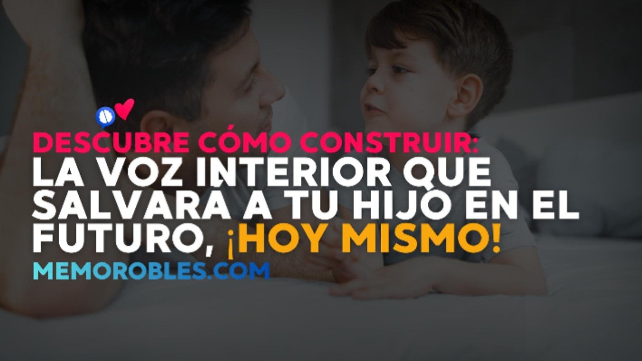 Cómo programar el ÉXITO de tu hijo (0-7 años): El poder de la VOZ INTERIOR