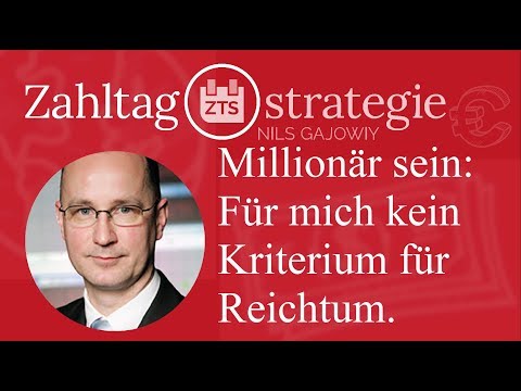 Millionär sein: Für mich kein Kriterium für Reichtum