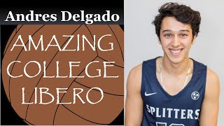 Andres Delgado - Libero - College Highlights