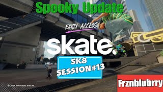 Skate-o-ween update Skate. Session Vol.13 [Livestream]  |Frznblubrry