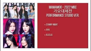 MAMAMOO 2022 MBC 가요대제전 (Gayo Daejejeon 2022) - Starry Night - AYA - ILLELLA [Corrakxx]