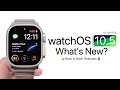 Watchos 105 rc and rc2 are out  whats new