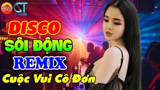TOP DISCO NHẠC TRẺ SÔI ĐỘNG REMIX - ĐƯỢC YÊU THÍCH NHẤT - TOP NHẠC HAY HIỆN NAY - NGHE LÀ THÍCH
