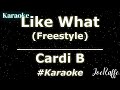 Cardi B - Like What (Freestyle) (Karaoke)