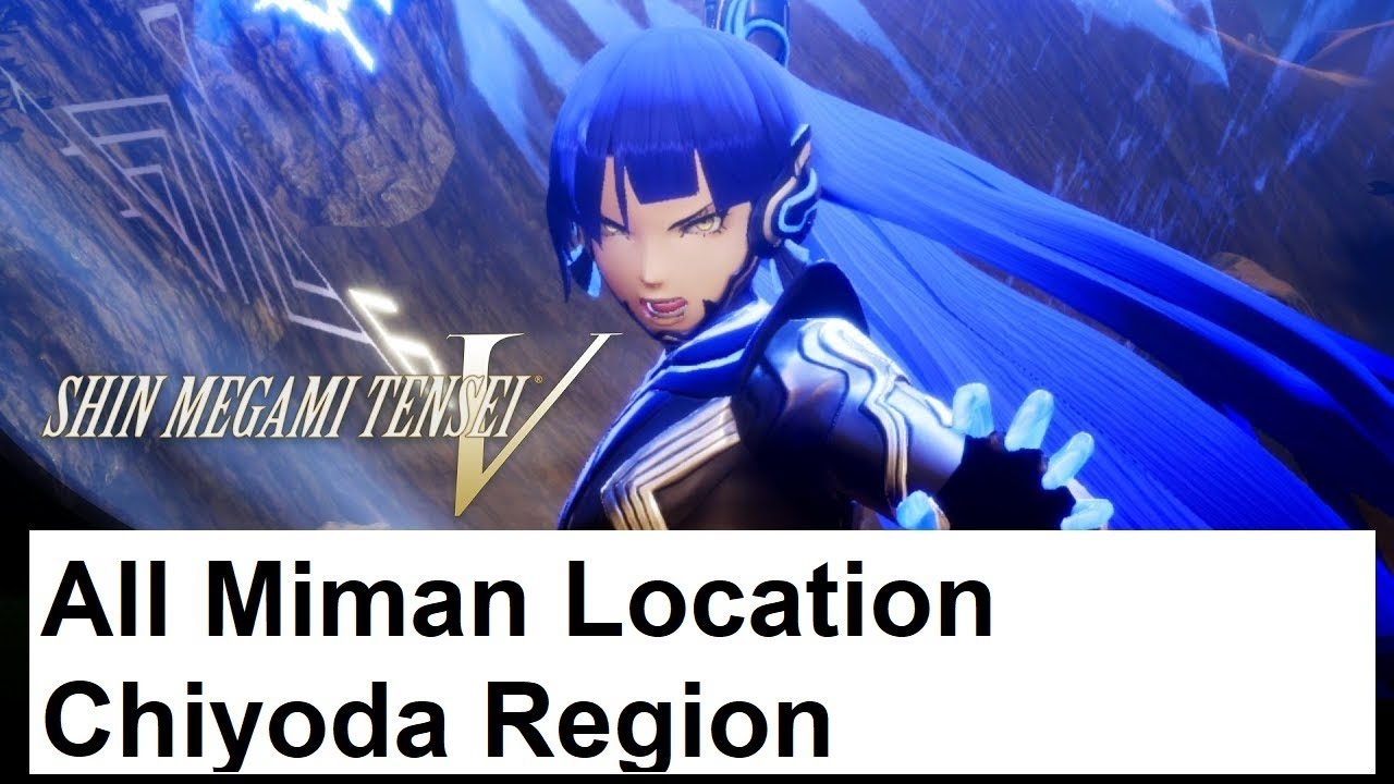 Shin Megami Tensei V All Miman Location Chiyoda Region YouTube shin-megami-tensei-v-all-miman-location-chiyoda-region-youtube