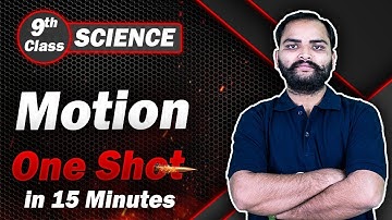 Motion Class 9 in One Shot Revision in 15 Min | Class 9 Science