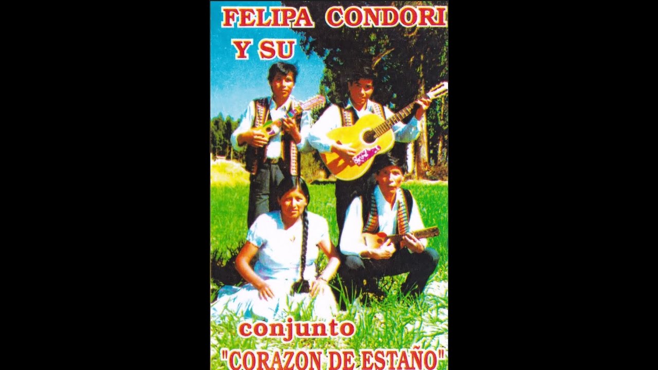 Felipa CONDORI y su conjunto CORAZON DE ESTAÑO (Año desconocido)