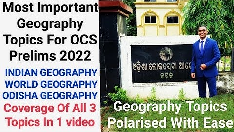 Geography Most Important Topics For OPSC OAS/OCS 2022-23 Prelims| Suraj Nayak S| #Odisha Geography |