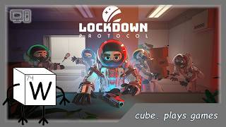 cube. plays LOCKDOWN Protocol - Part 6