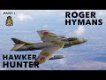 Flying the Hawker Hunter | Roger Hymans (Part 1)