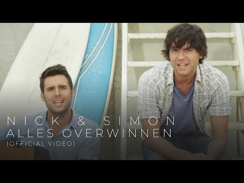 Nick & Simon - Alles Overwinnen  (Officiële Videoclip)
