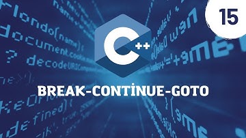C++ Dersleri #15 - Break Continue Goto