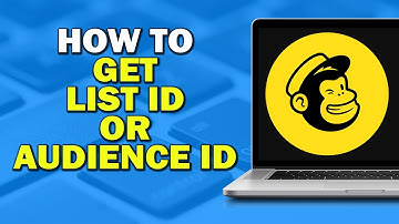 How To Get List ID Or Audience ID In MailChimp (Quick Tutorial)
