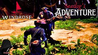 Windrose - Seadog’s Adventure - Ep5: Meet Your Maker!