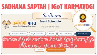 SADHANA Saptah by IGoT Karmayogi |courses to complete to get the badges| Detailed explanation 