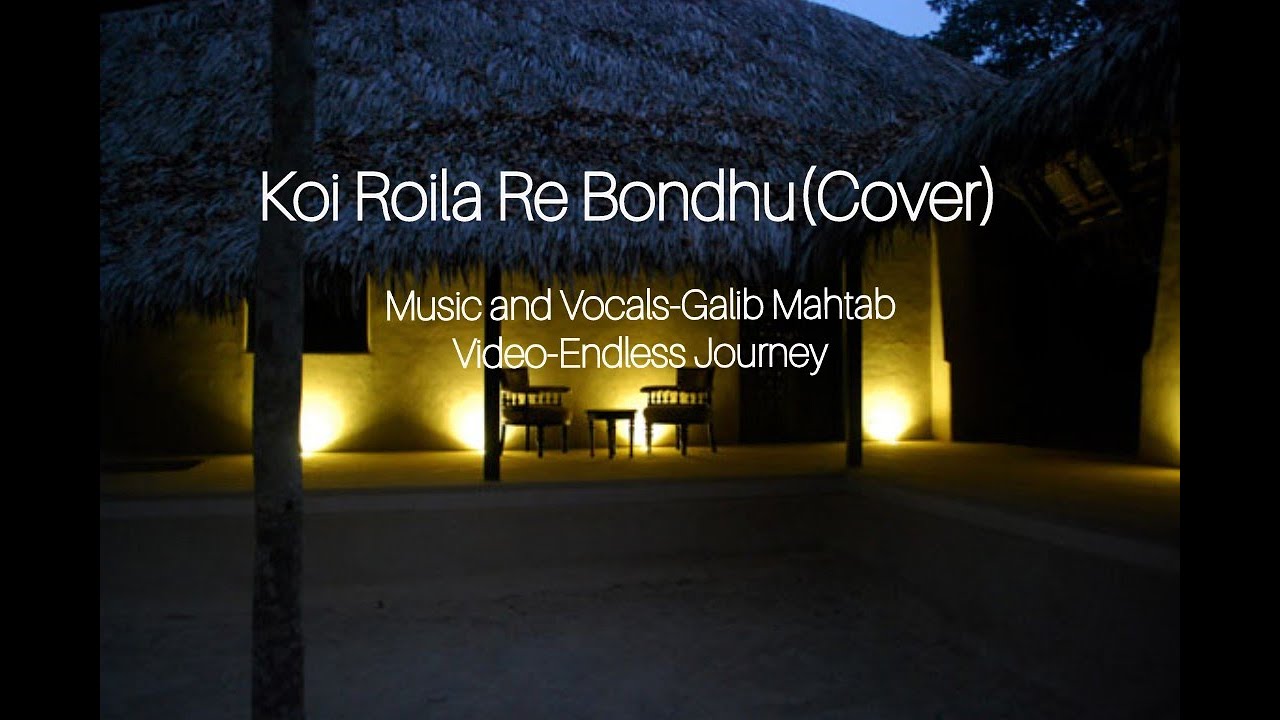 Koi Roila Re BondhuCoverGalib Mahtab2020 New Folk CoverBangla Folk Song