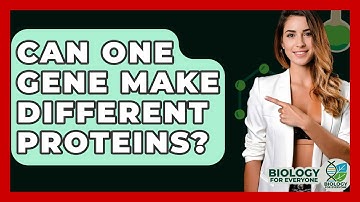 Can One Gene Make Different Proteins? - Biology For Everyone
