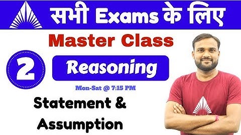 7:15 PM - Master Class For All exams Live Class | Reasoning By Gaya Sir | Statement & Assumption