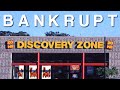 Bankrupt  discovery zone