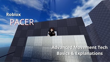 Advanced Movement Tutorial PACER (Roblox)