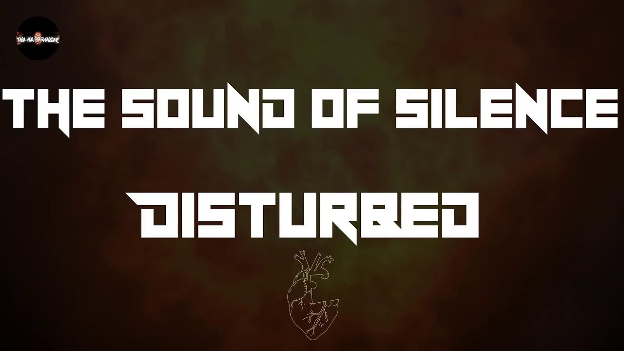 Disturbed The Sound Of Silence (Lyrics) YouTube Disturbed The Sound Of Silence (Lyrics) YouTube