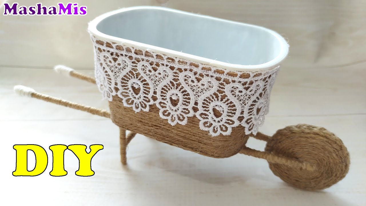 Декоративная МИНИ ТАЧКА из ДЖУТА и пластиковой баночки своими руками ...