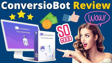 ConversioBot Review - Increase Your Website Conversions With The Best Automated Chatbot Available!