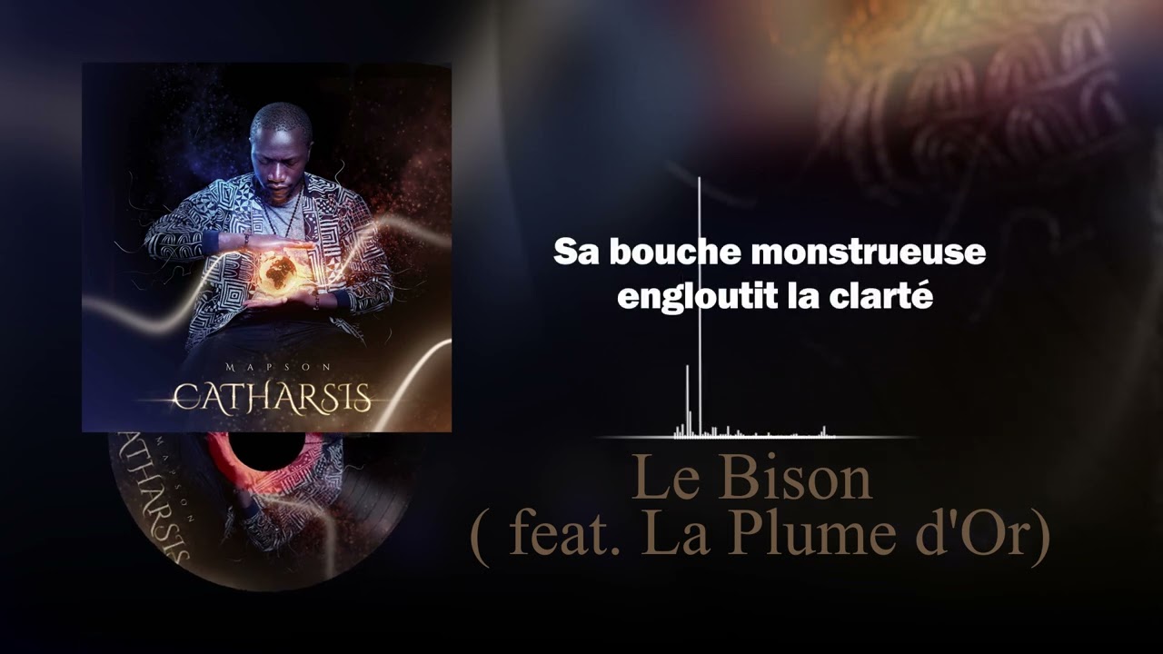 Watch Mapson feat. La Plume d'Or - Le Bison (Lyrics) on YouTube Watch Mapson feat. La Plume d'Or - Le Bison (Lyrics) on YouTube