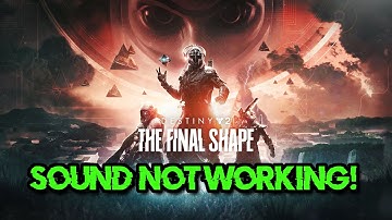 Destiny 2 The Final Shape: Fix Sound/Audio Not Working, Crackling/Distorted/Popping Audio Problem