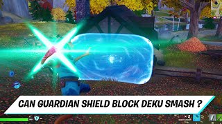 Can Guardian Shield block Mythic Deku Smash ??