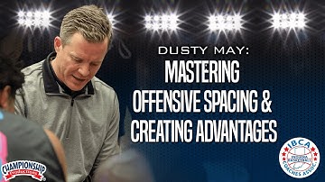 Dusty May: Mastering Offensive Spacing & Creating Advantages